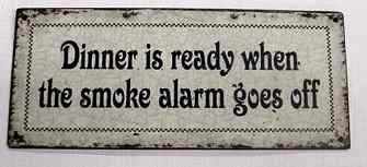 Dinner is Ready When the Smoke Alarm Goes Off