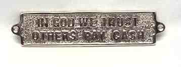 In God We Trust Others Pay Cash-sign