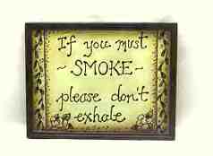 If You Must Smoke