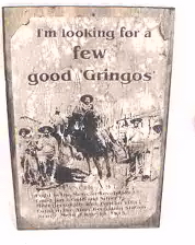 A Few Good Gringos
