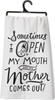Mom Comes Out Dish Towel