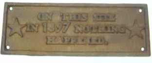 Rusty Historical Plaque 1897
