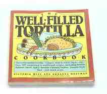 The Well-Filled Tortilla Cookbook